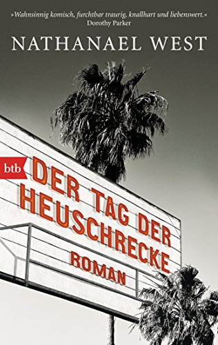 Der Tag der Heuschrecke: Roman von btb Verlag